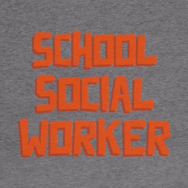 School Social Worker by Designs by Eliane